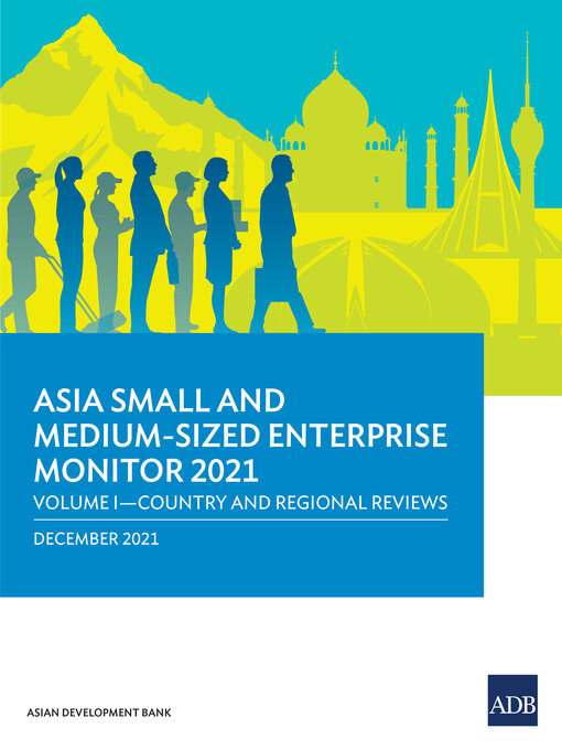 Title details for Asia Small and Medium-Sized Enterprise Monitor 2021 by Asian Development Bank - Available